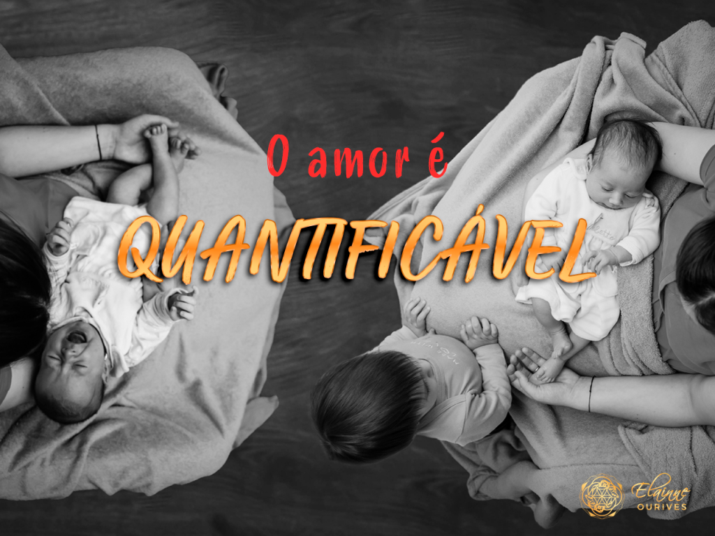 O amor é quantificavel