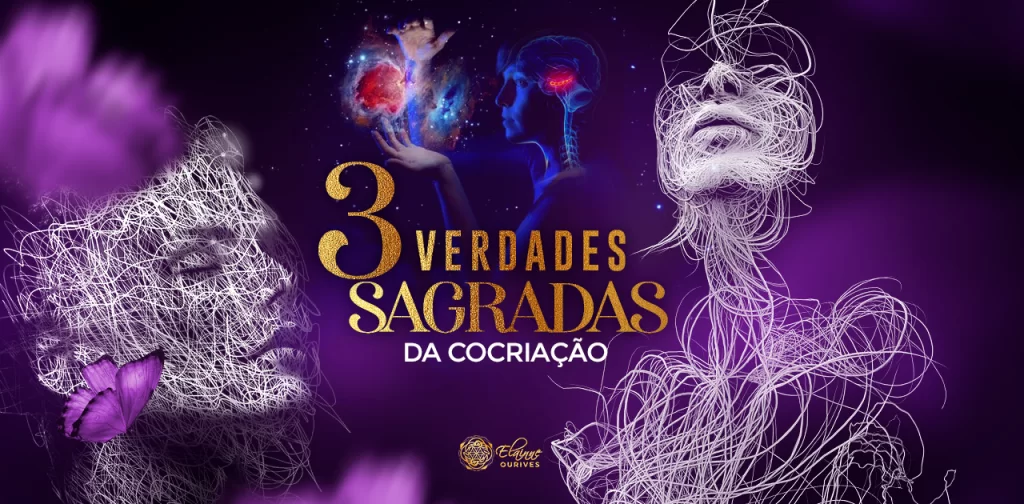3 VERDADES SAGRADAS DA COCRIAÇÃO