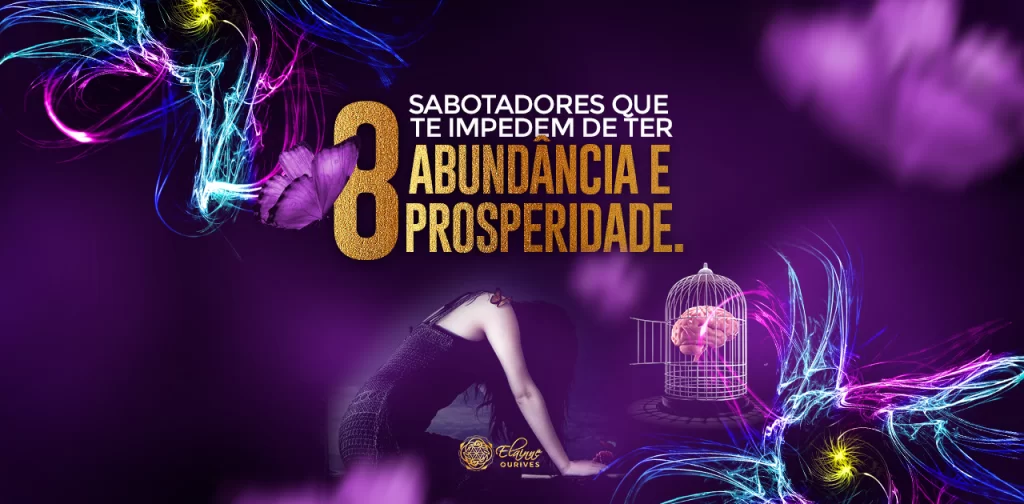8 SABOTADORES DA ABUNDÂNCIA E DA PROSPERIDADE