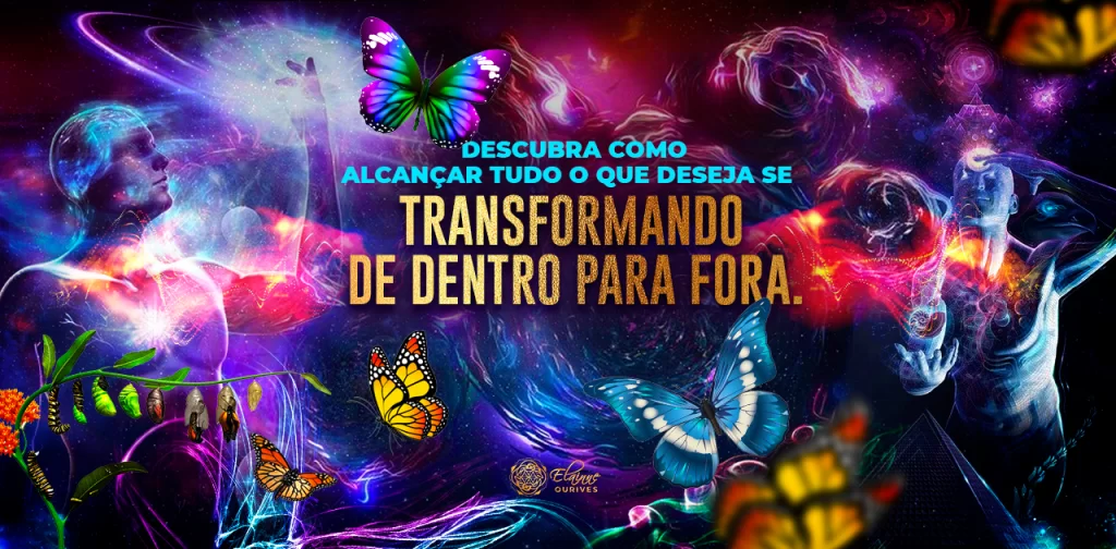 DESCUBRA COMO ALCANÇAR TUDO O QUE DESEJA SE TRANSFORMANDO DE DENTRO PARA FORA...