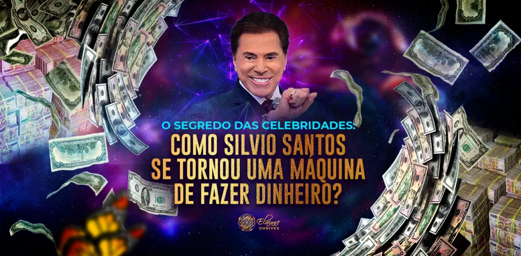 O SEGREDO DAS CELEBRIDADES COMO SILVIO SANTOS SE TORNOU UMA MÁQUINA DE FAZER DINHEIRO